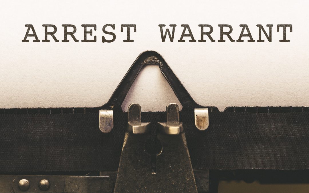 What To Do When You Find Out That There Is A Warrant For Your Arrest